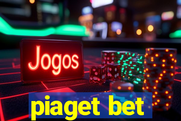 piaget bet